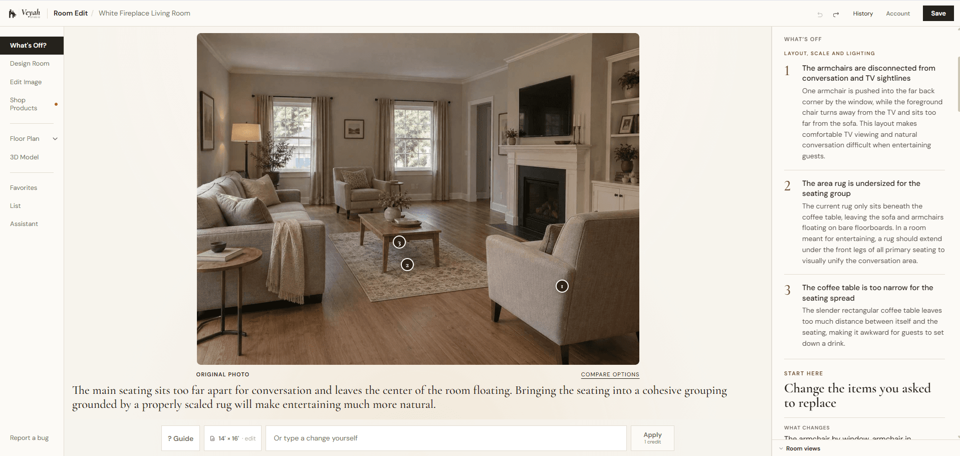 What’s Off? results in Veyah Room Edit for the living room photo, listing three numbered issues: the armchairs are disconnected from conversation and TV sightlines, the area rug is undersized for the seating group, and the coffee table is too narrow for the seating spread
